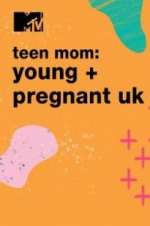 Watch Teen Mom: Young & Pregnant UK 123moviesfree
