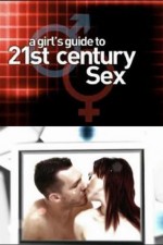 Watch A Girl's Guide to 21st Century Sex 123moviesfree