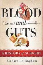 Watch Blood and Guts: A History of Surgery 123moviesfree
