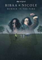 Watch Bibaa & Nicole: Murder in the Park 123moviesfree
