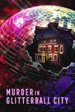 Watch Murder in Glitterball City 123moviesfree