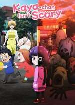 Watch Kaya-chan Isn\'t Scary 123moviesfree