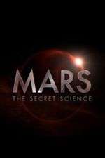 Watch Mars: The Secret Science 123moviesfree
