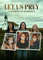 Watch Let Us Prey: A Ministry of Scandals 123moviesfree