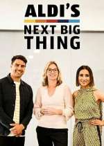 Watch Aldi's Next Big Thing 123moviesfree