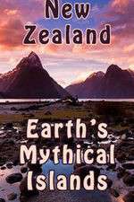 Watch New Zealand: Earth's Mythical Islands 123moviesfree