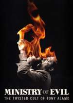 Watch Ministry of Evil: The Twisted Cult of Tony Alamo 123moviesfree
