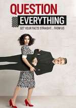 Watch Question Everything 123moviesfree