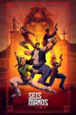 Watch Seis Manos 123moviesfree