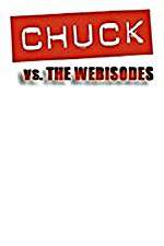 Watch Chuck Versus the Webisodes 123moviesfree