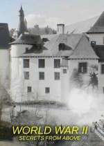Watch World War II: Secrets from Above 123moviesfree