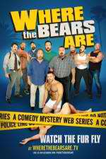 Watch Where the Bears Are 123moviesfree